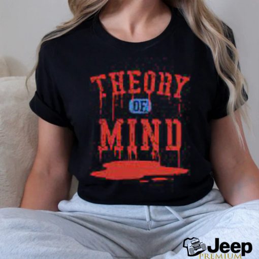 THEORY OF MIND T SHIRT