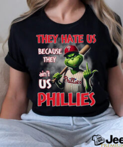 THEY HATE US BECAUSE THEY ain_t USA Phillies Shirt