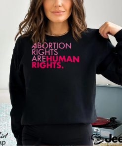 TRUMP ABORTION RIGHTS ARE HUMAN RIGHTS SHIRT