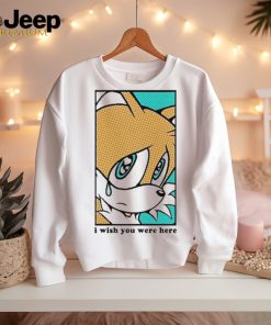 Tails I With You Were Here t shirt