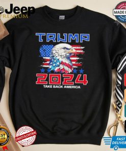 Take America back Trump 2024 Eagle shirt