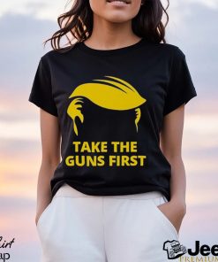 Take The Guns First Shirt