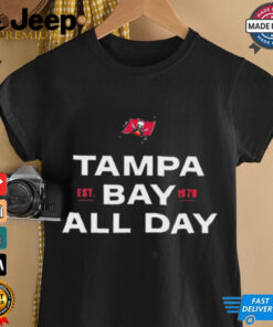 Tampa Bay Buccaneers All Day Est 1976 Shirt