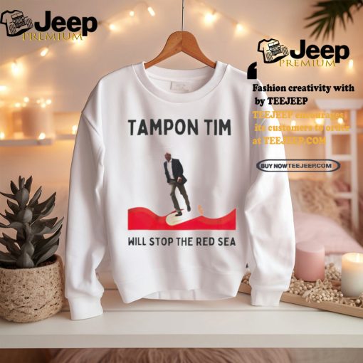 Tampon Tim Tim Walz will stop the red sea shirt