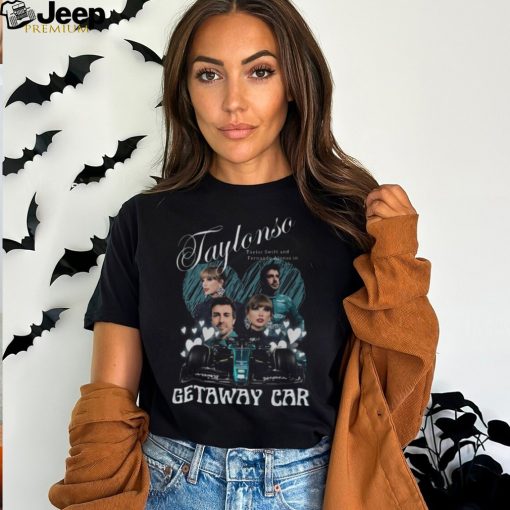 Taylonso Getaway Car Formula 1 Shirt Featuring Aston Martin F1 T Shirt Taylor Swift And Fernando Alonso Shirt