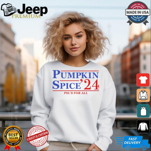 Taylor Calmus Pumpkin Spice ’24 Psl’s For All Shirt