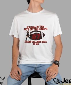 Taylor Karma is the guy on the Chiefs coming straight home to me shirt