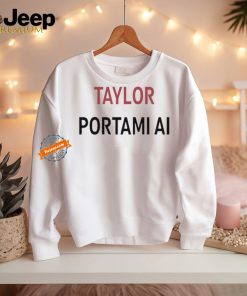 Taylor Portami AI T Shirts