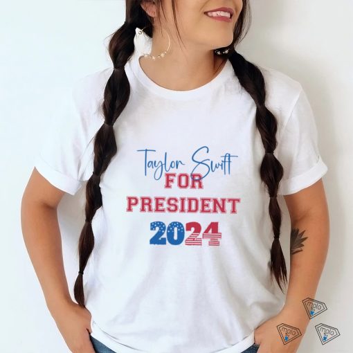 Taylor Swift For President 2024 shirt