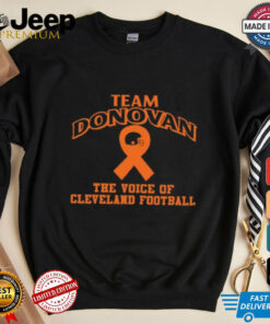 Team Donovan The Voice Of Cleveland Football Shirt