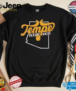 Tempe feelin’ hot Arizona State map shirt