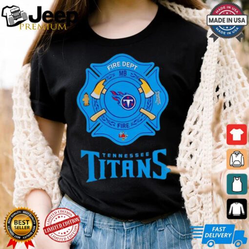 Tennessee Titans shirt  Firefighter Appreciation logo