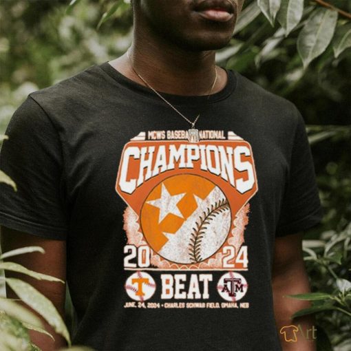 Tennessee Volunteers Beat Texas A&M 2024 MCWS Baseball National Champions Omaha Shirt