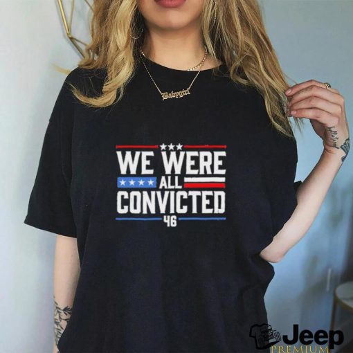 Terrence K. Williams We Were All Convicted 46 Shirt