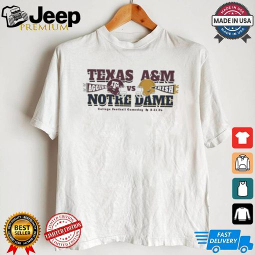 Texas A&m Aggies Vs Irish Notre Dame College Football Gameday 8 31 24 T shirt