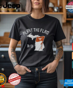 Texas Football plant the flag shirt