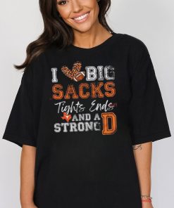 Texas Longhorns Love Big Sacks Tights Ends And A Strong D Shirt