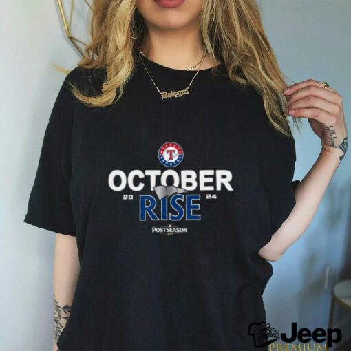 Texas Rangers 2024 Postseason October rise shirt