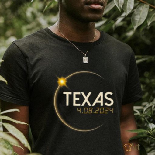 Texas Total Solar Eclipse April 8 2024 Texas Solar Eclipse T shirt