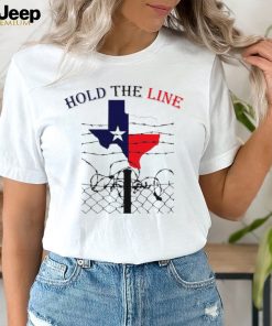 Texas state hold the line shirt