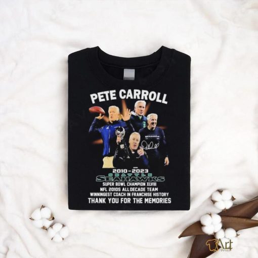 Thank You Pete Carroll 2010 2023 Seattle Seahawks Winningest Coach In Franchise History Shirt