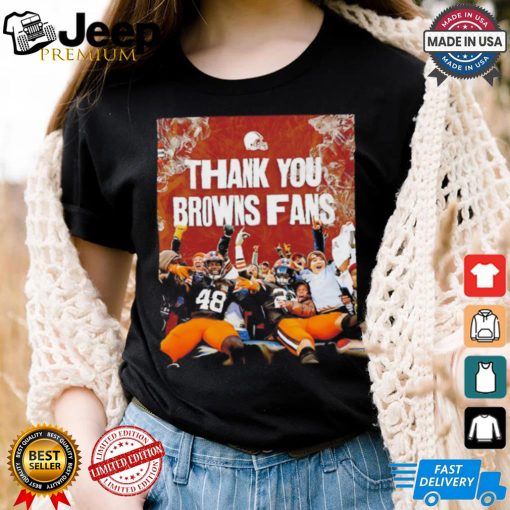 Thank you Cleveland Browns Fans shirt