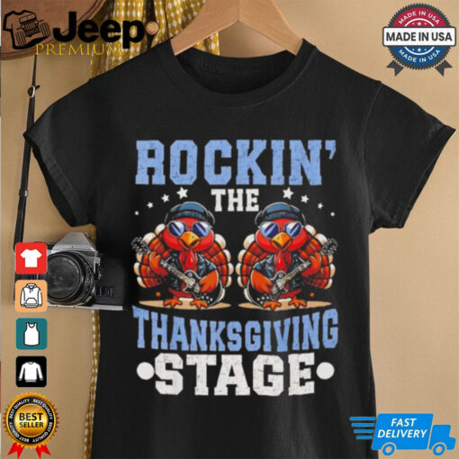 Thankful rockin’ the Thanksgiving stage turkey day shirt