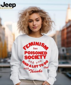 Thanks For Poisoning Society Shirt