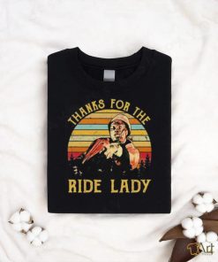 Thanks for the ride lady vintage shirt