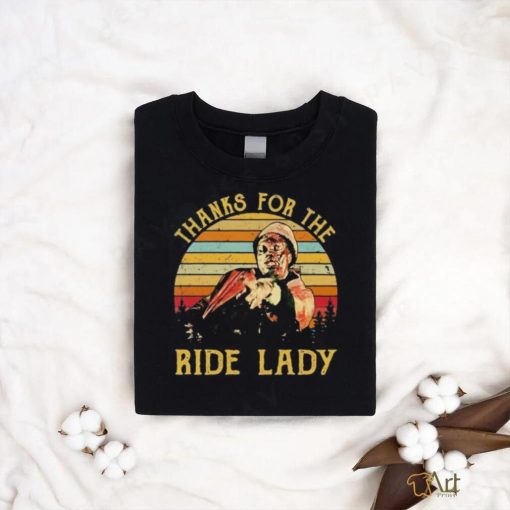 Thanks for the ride lady vintage shirt