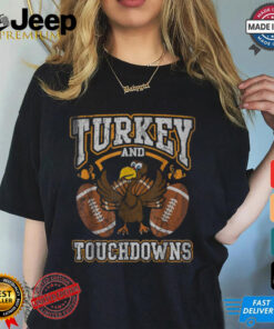 Thanksgiving Turkey And Touchdowns Football Men Kids Women T Shirt