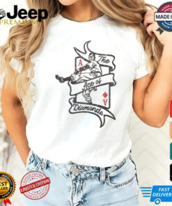 The Ace of Diamonds – For Love of the Game Card t shirt