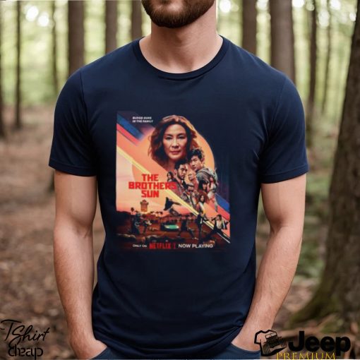 The Brothers Sun Michelle Yeoh Stars In Brand New Series On Netflix Official Poster Unisex T Shirt