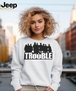 The Chosen Merch Trouble T Shirt