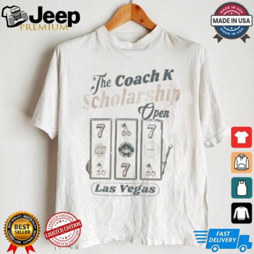 The Coach K Scholarship Open Las Vegas Shirt