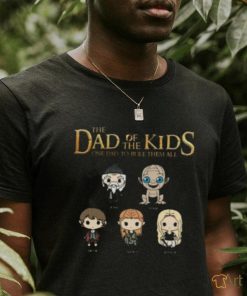 The Dad Of The Kids One Dad To The Rule Them All Shirt