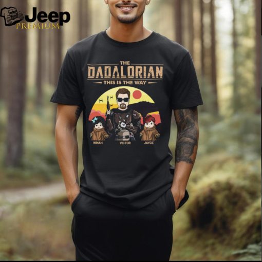 The Dadalorian This Is The Way Personalized Shirt Custom Tatooine Background With Kids shirt