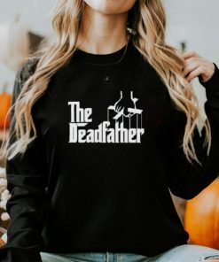 The Deadfather Shirt