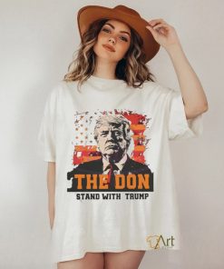 The Don Stand With Trump Shirt