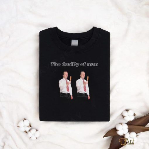 The Duality Of Man Eat Grilled Spring Rolls Image Again shirt