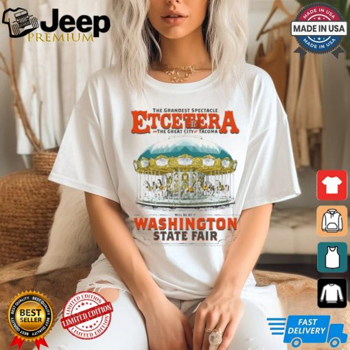 The Grandest Spectacle Etcetera And The Great City Of Tacoma shirt