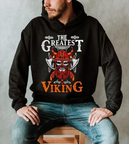 The Greatest Viking shirt