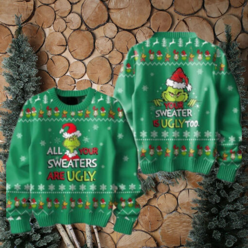 The Grinch All Your Sweaters Are Ugly 2024 Christmas Ugly Sweater