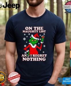 The Grinch Wine On The Naughty List And I Regret Nothing Christmas 2024 Shirt