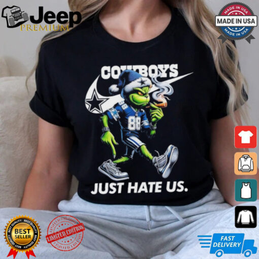 The Grinch X Dallas Cowboys Nike Just Hate Us Christmas Shirt