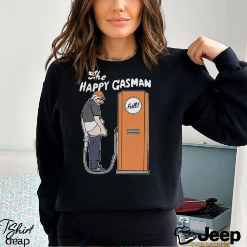 The Happy Gasman Shirt