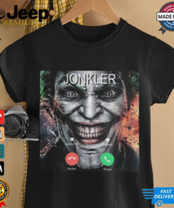 The Jonkler Is Calling Shirt