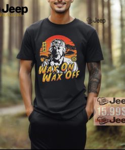 The Karate Kid Wax On Wax Off Shirt