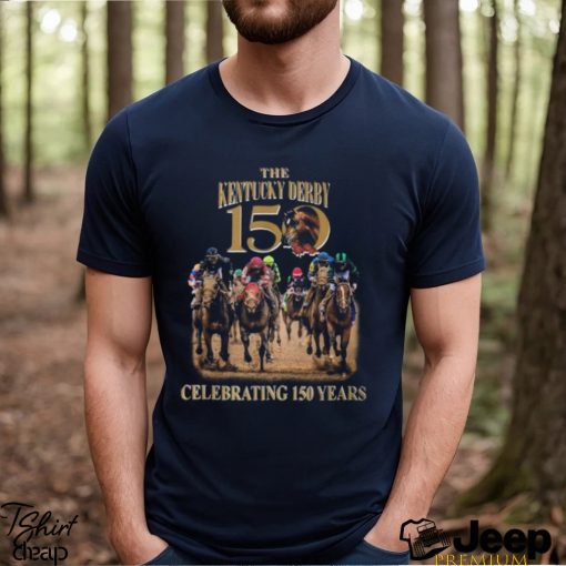 The Kentucky Derby Celebrating 150 Years T Shirt