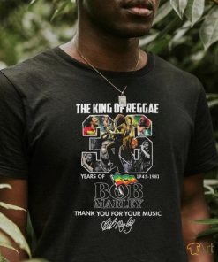 The King Of Reggae 36 Years Of 1945 – 1981 Bob Marley Thank You For Your Music T Shirt